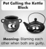 pot-calling-the-kettle-black-meaning-blaming-each-other-when-12173503.png